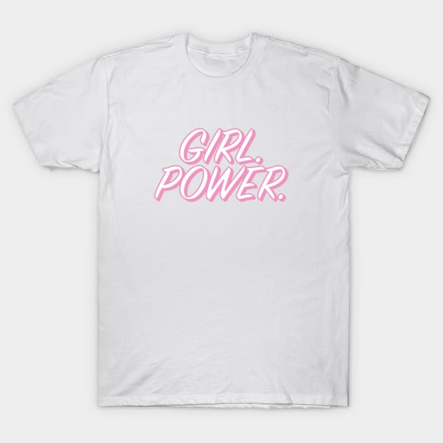 Girl Power T-Shirt by lolsammy910